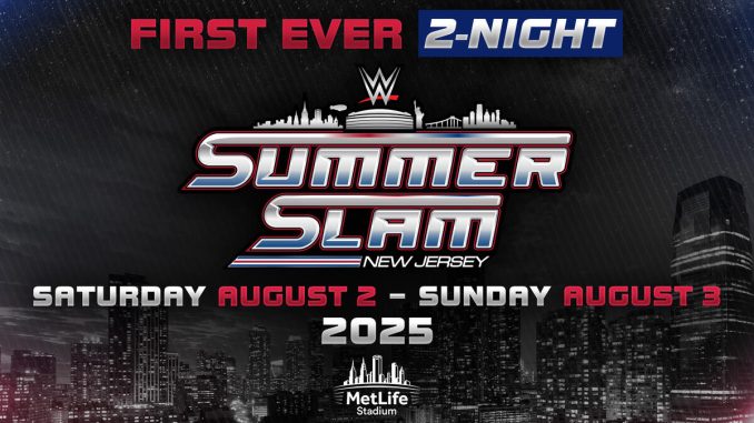 WWE SummerSlam 2025 en Nueva Jersey será el primer SummerSlam de 2 noches