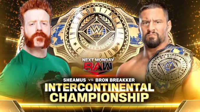 Bron Breakker pondrá en juego el Campeonato Intercontinental ante Sheamus en RAW (Noviembre 18, 2024)