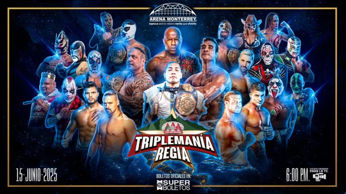 Cobertura y resultados: Lucha Libre AAA Triplemania Regia 2025 Cobertura y resultados: Lucha Libre AAA Triplemania Regia 2025